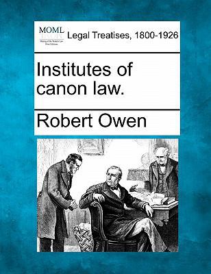 Institutes of Canon Law. 1240176619 Book Cover