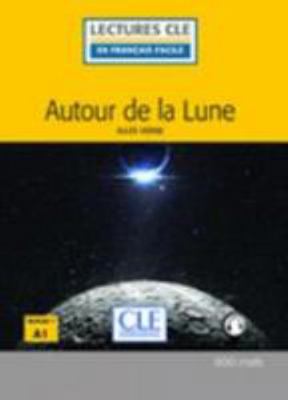 Autour de la lune - Niveau 1/A1 - Lecture CLE e... [French] 209031768X Book Cover
