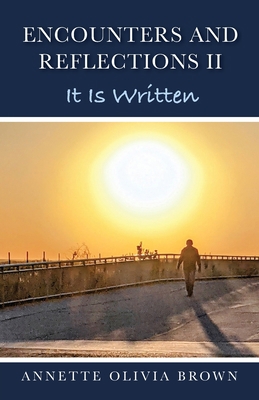 Encounters and Reflections II: It Is Written B0BSMRKD3J Book Cover