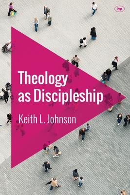 Theology as Discipleship 1783593946 Book Cover