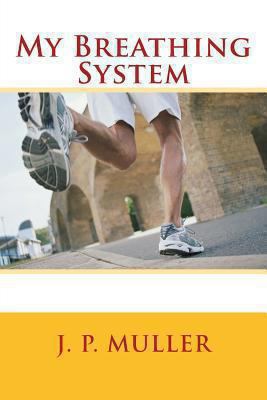 My Breathing System 1470152266 Book Cover