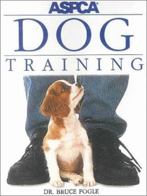 ASPCA Dog Training 0613211405 Book Cover