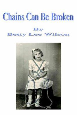 Chains Can Be Broken 0595346987 Book Cover