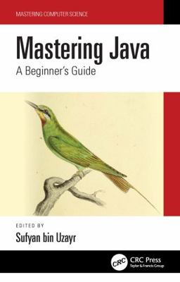 Mastering Java: A Beginner's Guide 1032134100 Book Cover