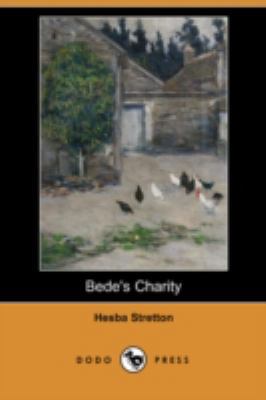 Bede's Charity (Dodo Press) 1409902862 Book Cover