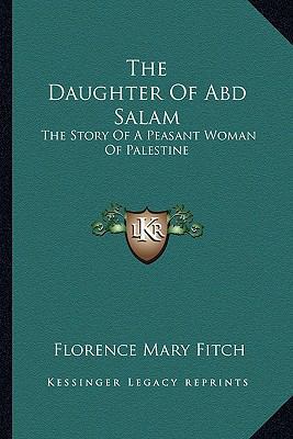 The Daughter Of Abd Salam: The Story Of A Peasa... 1162995726 Book Cover