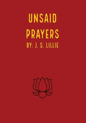 Unsaid Prayers 1605715565 Book Cover