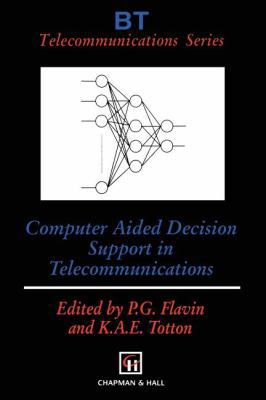 Computer Aided Decision Support in Telecommunic... 9401065241 Book Cover