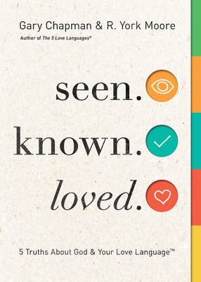 Seen. Known. Loved.: 5 Truths about God and You... 0802419909 Book Cover