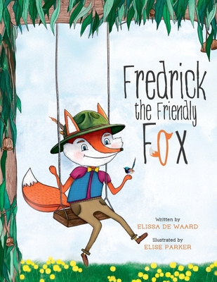 Fredrick the Friendly Fox 1923333224 Book Cover