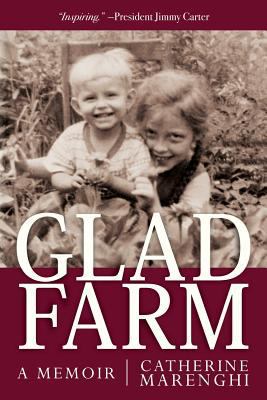 Glad Farm: A Memoir 1544629737 Book Cover