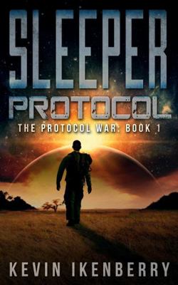 Sleeper Protocol (The Protocol War) 1648554148 Book Cover