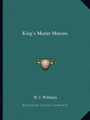 King's Master Masons 1162592362 Book Cover