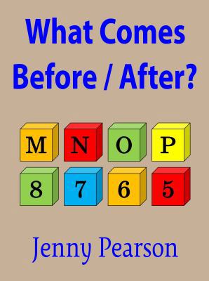 What Comes Before / After?: Kindergarten & Firs... 1941691439 Book Cover