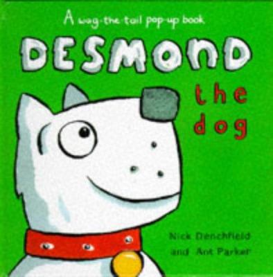 Desmond the dog: A wag-the-tail pop-up book 0333679547 Book Cover