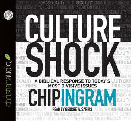 Culture Shock: A Biblical Response to Today's M... 1610458702 Book Cover