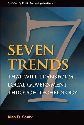 Seven Trends that will Transform Local Governme... 1470046024 Book Cover