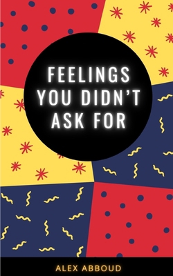 Feelings You Didn't Ask For 9357445285 Book Cover