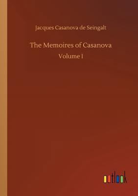The Memoires of Casanova 3734037468 Book Cover