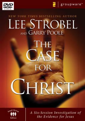 The Case for Christ: A Six-Session Investigatio... 0310282802 Book Cover