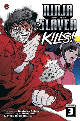 Ninja Slayer Kills, Volume 3 1632360888 Book Cover