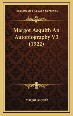 Margot Asquith An Autobiography V3 (1922) 1165975548 Book Cover