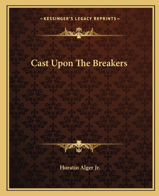 Cast Upon The Breakers 1162657278 Book Cover