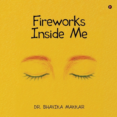 Fireworks Inside Me B0FWTD1K6W Book Cover