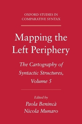 Mapping the Left Periphery: The Cartography of ... 0199740372 Book Cover