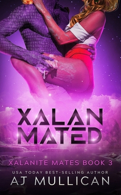 Xalan Mated: Xalanite Mates Book 3 B0D9K38YJZ Book Cover