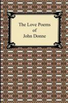 The Love Poems of John Donne 1420932438 Book Cover
