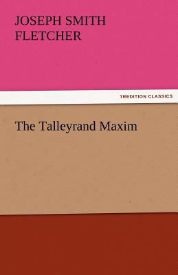 The Talleyrand Maxim 3842472684 Book Cover