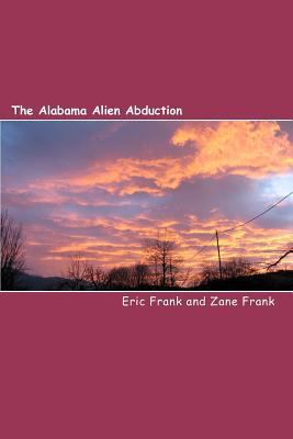 The Alabama Alien Abduction 1456511734 Book Cover