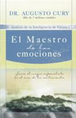 El Maestro de Las Emociones: Jesús, El Mayor Es... [Spanish] 1602551332 Book Cover
