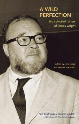 A Wild Perfection: The Selected Letters of Jame... 0374530173 Book Cover