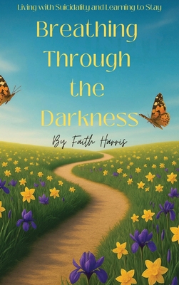 Breathing Through The Darkness 1807219038 Book Cover