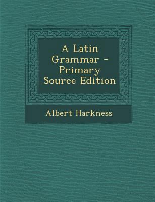 A Latin Grammar [Latin] 1289745056 Book Cover