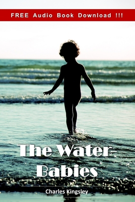 The Water-Babies (Include Audio book) 1540472965 Book Cover