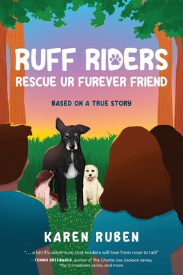 RUFF Riders: Rescue Ur Furever Friend B0C95L5DPP Book Cover