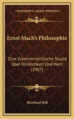 Ernst Mach's Philosophie: Eine Erkenntniskritis... [German] 1168176425 Book Cover