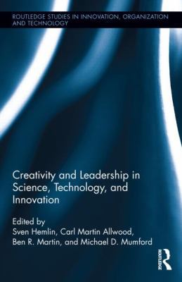 Creativity and Leadership in Science, Technolog... 0415834848 Book Cover