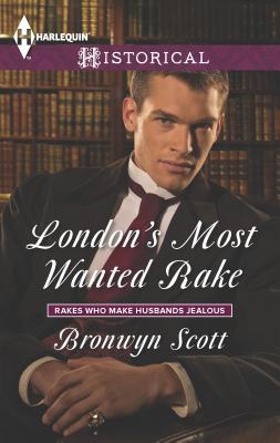 London's Most Wanted Rake 0373297807 Book Cover