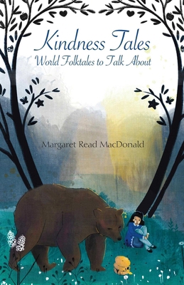 Kindness Tales: World Folktales to Talk about 1947301667 Book Cover