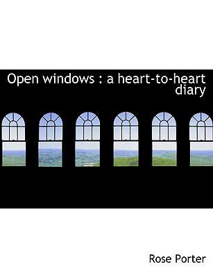 Open Windows: A Heart-To-Heart Diary 1115079468 Book Cover