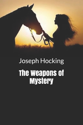 The Weapons of Mystery B084X9L2D7 Book Cover