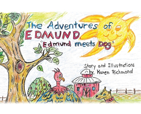 The Adventures of Edmund: Edmund Meets Dog            Book Cover