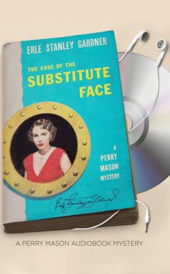 The Case of the Substitute Face 1531827284 Book Cover