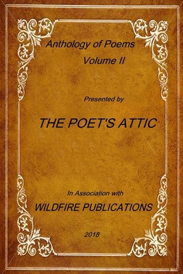The Poet's Attic Anthology, Volume II 1387820982 Book Cover