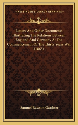 Letters and Other Documents Illustrating the Re... 1164297317 Book Cover