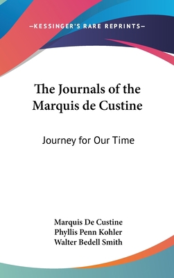The Journals of the Marquis de Custine: Journey... 1104847833 Book Cover
